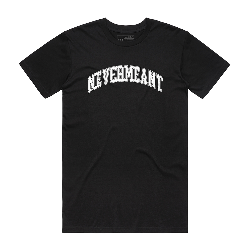 Nevermeant Tee